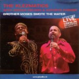 Klezmatics - Brother Moses Smote The Water